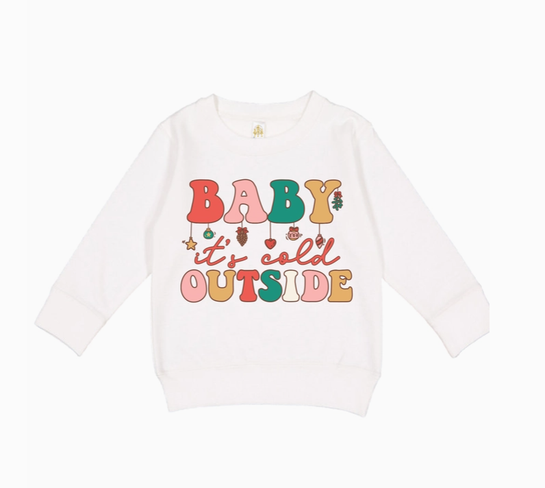 "Baby It's Cold Outside" Kids Holiday Sweatshirt